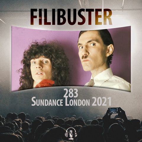 283 - Sundance London 2021