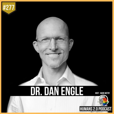 278: Dr. Dan Engle | Truth Behind the Medical Mental Healthcare System
