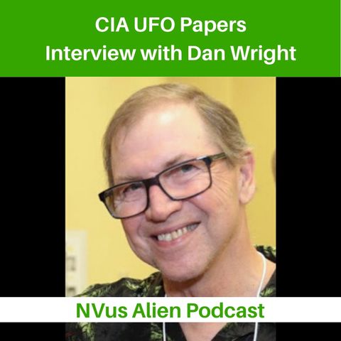 📚 The CIA UFO Papers 🛸 Interview with Dan Wright 📚