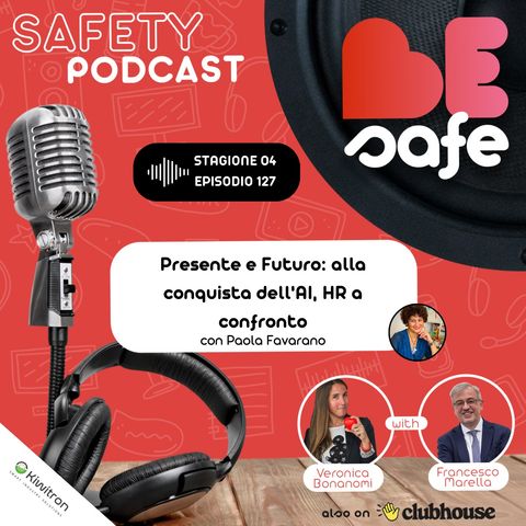 ❤️️BeSafe St.04Ep.127: Presente e Futuro: alla conquista dell'AI, HR a confronto