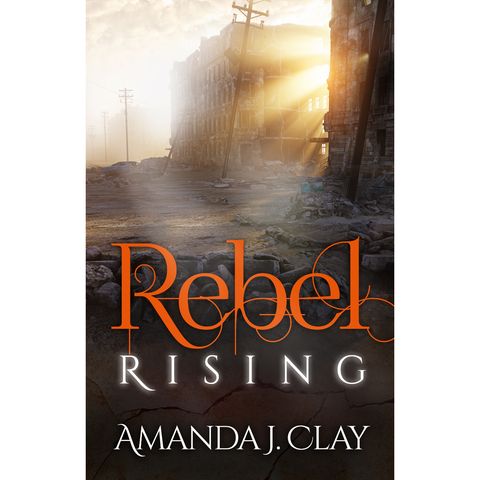 Amanda Clay- Rebel Rising