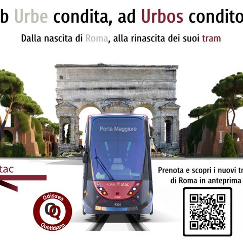 Ab Urbe condita, ad Urbos conditos: La Storia del Tram a Roma
