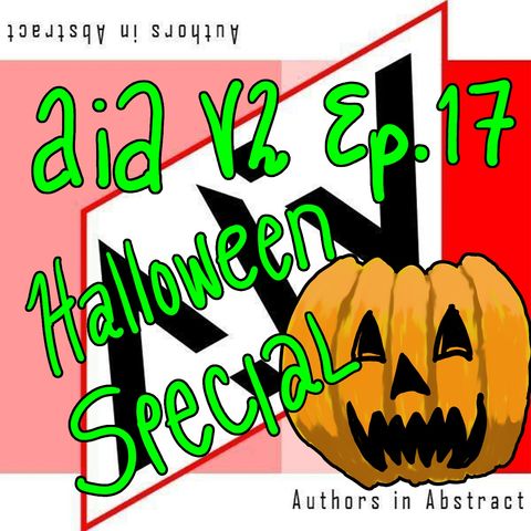 AiA Vol 2 Ep 17: Halloween Special! Invasion of the Host Snatchers