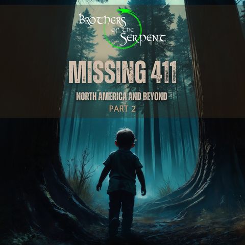 Episode #335: Missing 411 - North America & Beyond 2