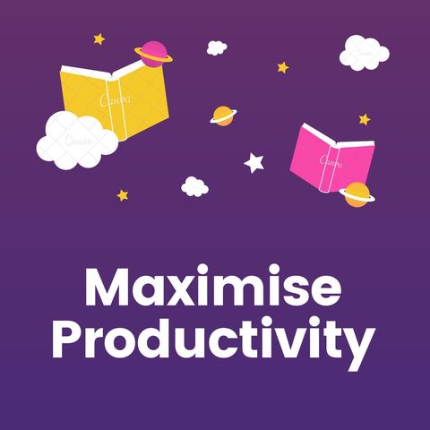 How To Maximise Productivity 8 Simple Tips To Follow