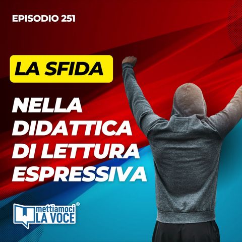 La sfida nella didattica di lettura espressiva