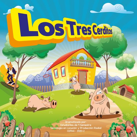 Los Tres Cerditos - CEMAI 4 SEM - 2020-2