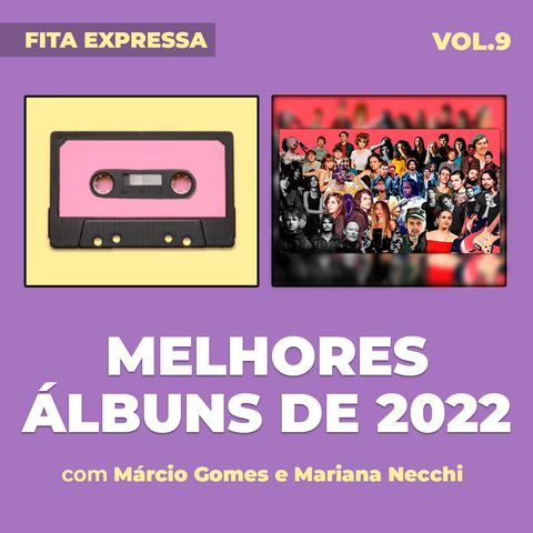 #09 Os melhores álbuns de 2022