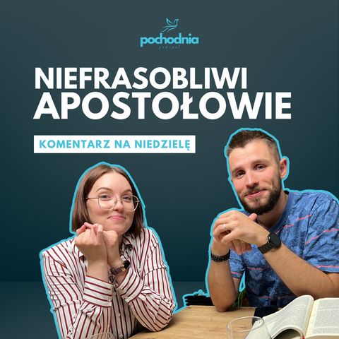 W obronie apostołów i o normalnym Jezusie - Komentarz na Niedzielę 20 października 2024