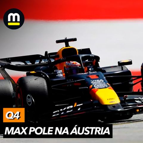 Verstappen voa e faz pole na Áustria, mas McLaren ameaça no GP?