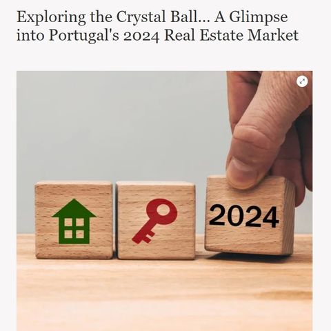 Exploring the Crystal Ball… A Glimpse into Portugal's 2024 Real Estate Market