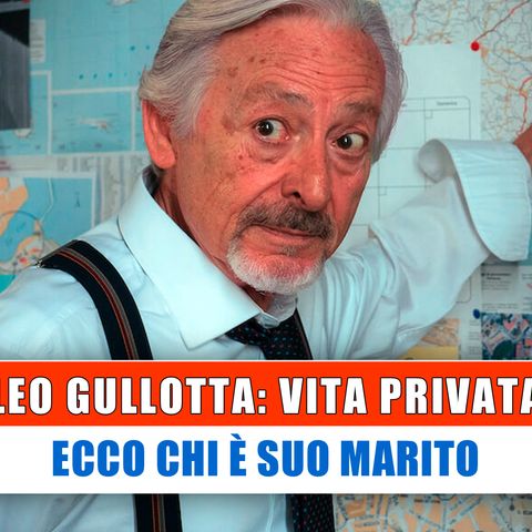 Leo Gullotta, Vita Privata: Ecco Chi E' Suo Marito!