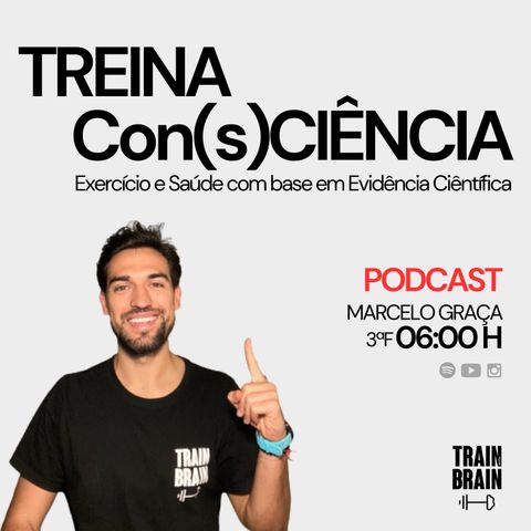 #0 - O início do Podcast TREINA con(s)CIÊNCIA