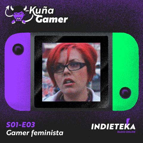 EP03 - Gamer feminista