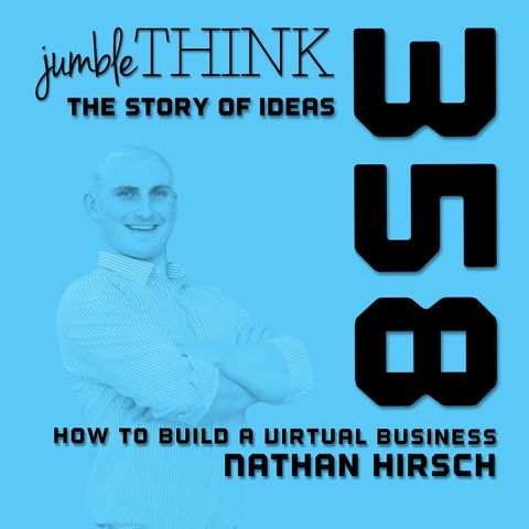 How to Build a Virtual Business with Nate Hirsch