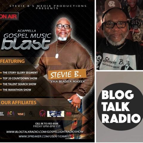 Stevie B's Acappella Gospel Music Blast - (Episode 93)
