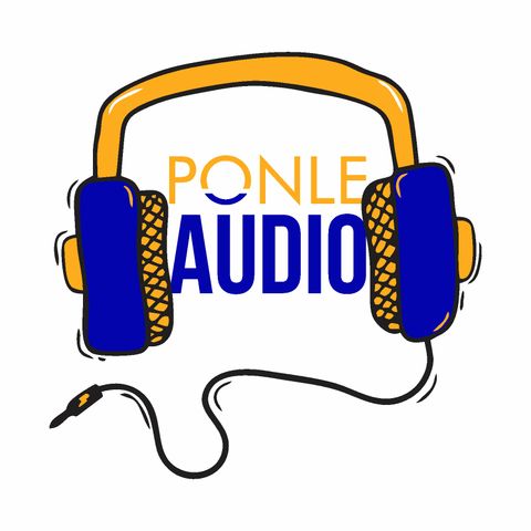 [01] Ponle Audio - ¿Qué haces en cuarentena? (I)