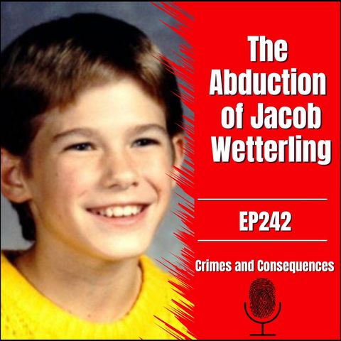 EP242: The Abduction of Jacob Wetterling