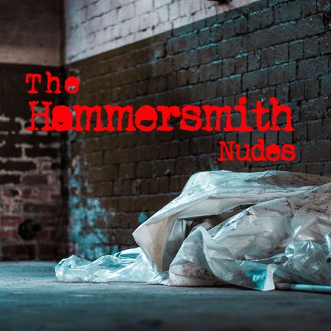 Episode 2 - The Hammersmith Nudes