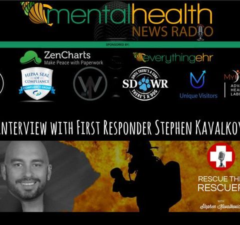 Rescue the Rescuer: An Interview with First Responder Stephen Kavalkovich