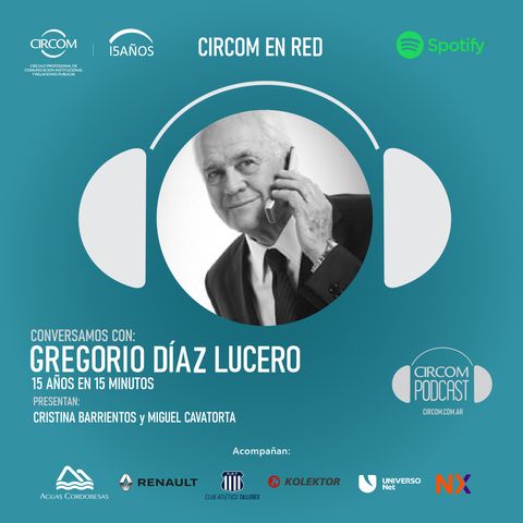 Episodio 2 - Gregorio Diaz Lucero - Inicios y Presente
