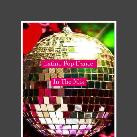 Latino Pop Dance In The Mix