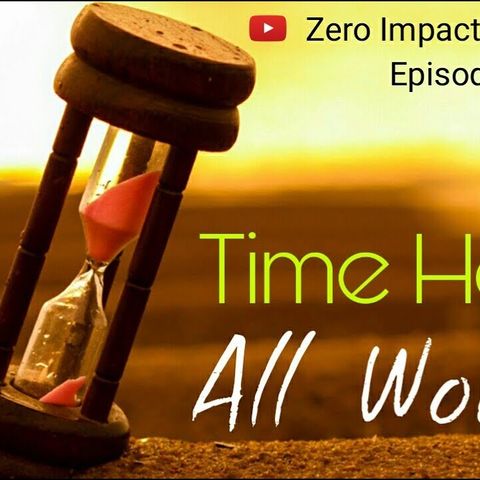 Time Heal All Wounds Episode #3