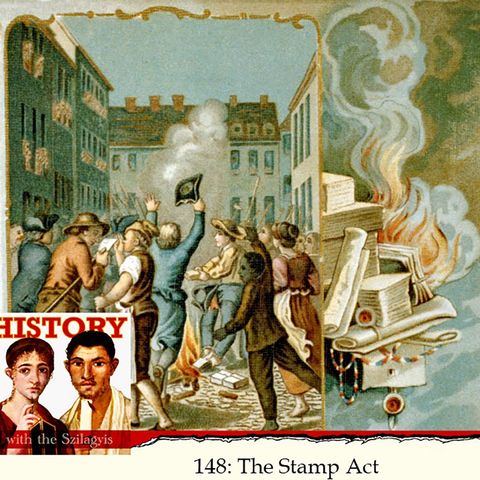 HwtS 148: The Stamp Act