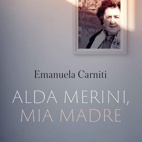 Emanuela Carniti "Alda Merini, mia madre"