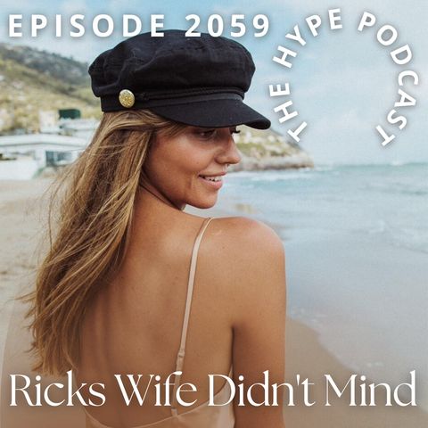 Episode 2059 Ricks Wife Didn't Mind