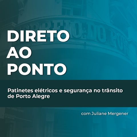 Patinetes elétricos e segurança no trânsito de Porto Alegre