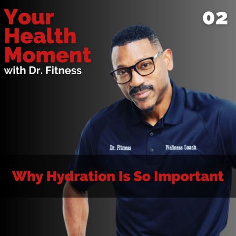 Why Hydration Is So Important