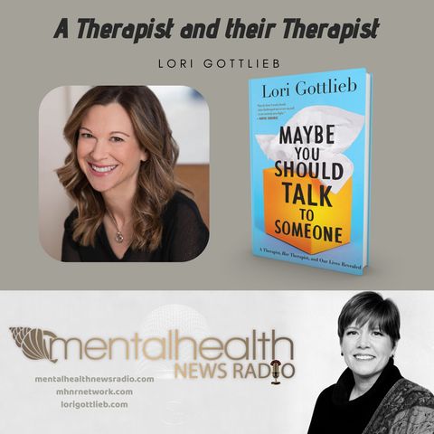 A Therapist and their Therapist: Lori Gottlieb