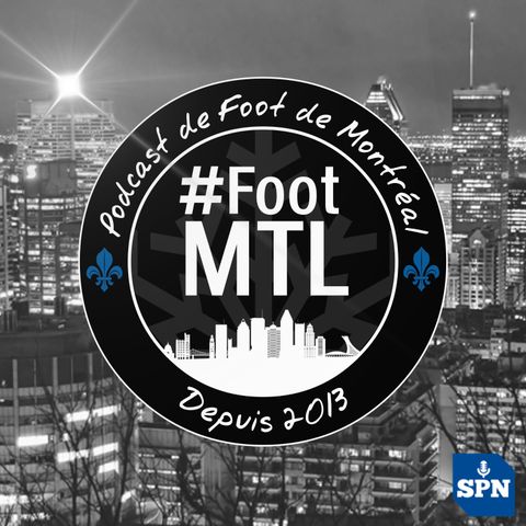 Club de Foot Montréal: Réactions et Réflections - #FootMTL (14 Janvier 2021)