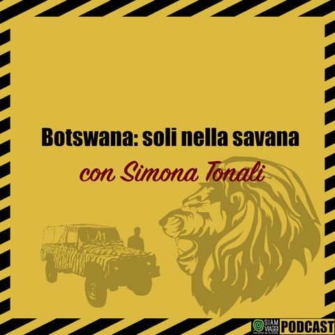 Botswana: soli nella savana
