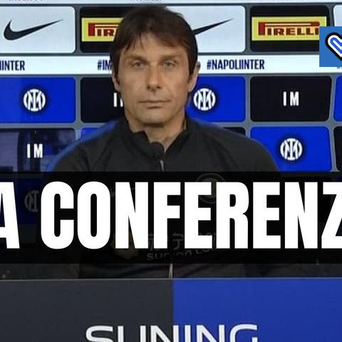 Crotone-Inter, rivivi la conferenza stampa di Conte in un minuto