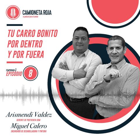 Tu carro bonito por dentro y por fuera. (con Arismendi Valdez y Miguel Calero)