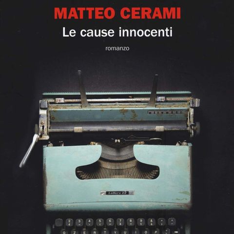 Matteo Cerami "Le cause innocenti"