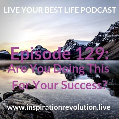 Do this for Success Ep 129