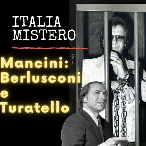 Antonio Mancini Berlusconi e Turatello