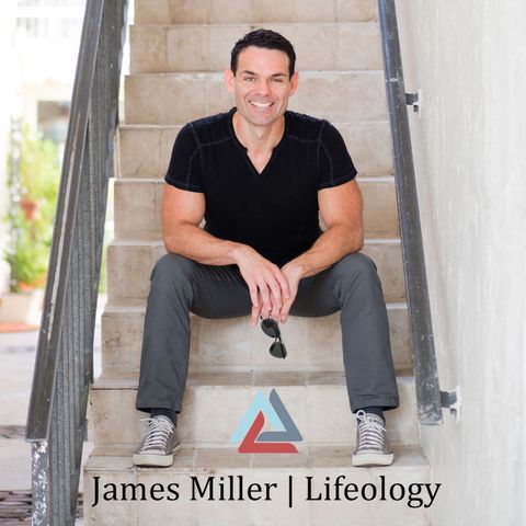 Take the Plunge with James Miller of Lifeology