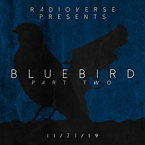 S2 Ep4 - Bluebird Part Two