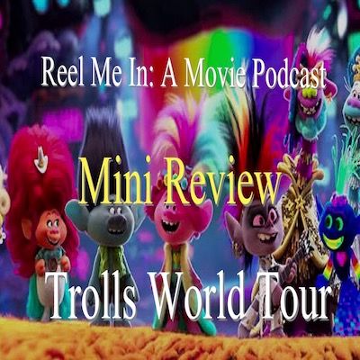 Mini Review: Trolls World Tour