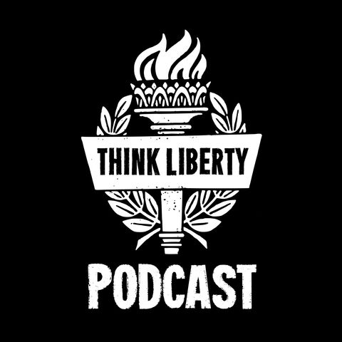The Think Liberty Podcast - Episode 01 - Healthcare