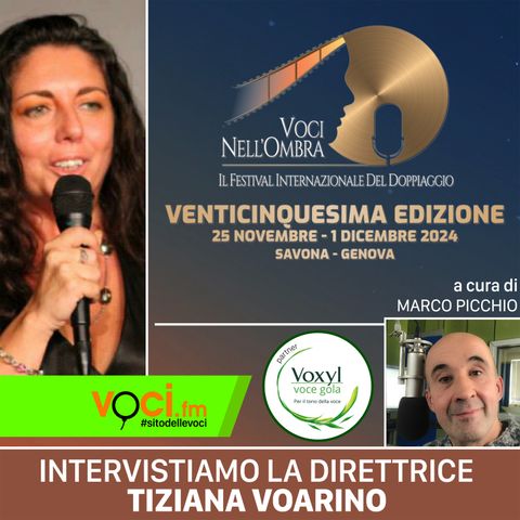 TIZIANA VOARINO su VOCI.fm (ANTICIPAZIONI VOCI NELL'OMBRA 2024) - clicca play e ascolta l'intervista