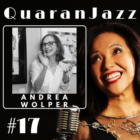 QuaranJazz episode #17 - Interview with Andrea Wolper