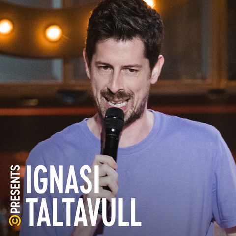 Ignasi Taltavul - Stadup comedy