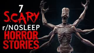 7 SCARY r/nosleep Horror Stories to lay down and sleep to