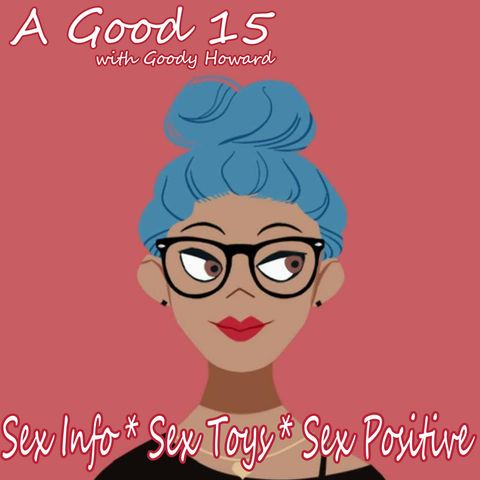 A Good 15 with Goody Howard S1P7 - The Five Love Languages