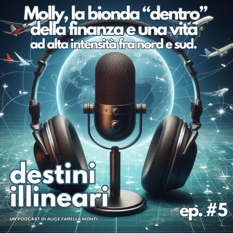 Molly, la "bionda dentro" della finanza e una vita ad alta intensità ed identità fra nord e sud